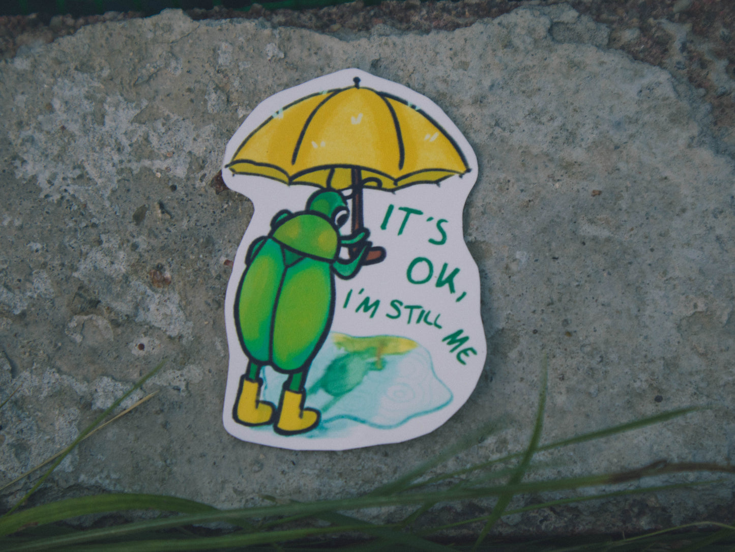"It's ok, I'm still me" Bug Sticker